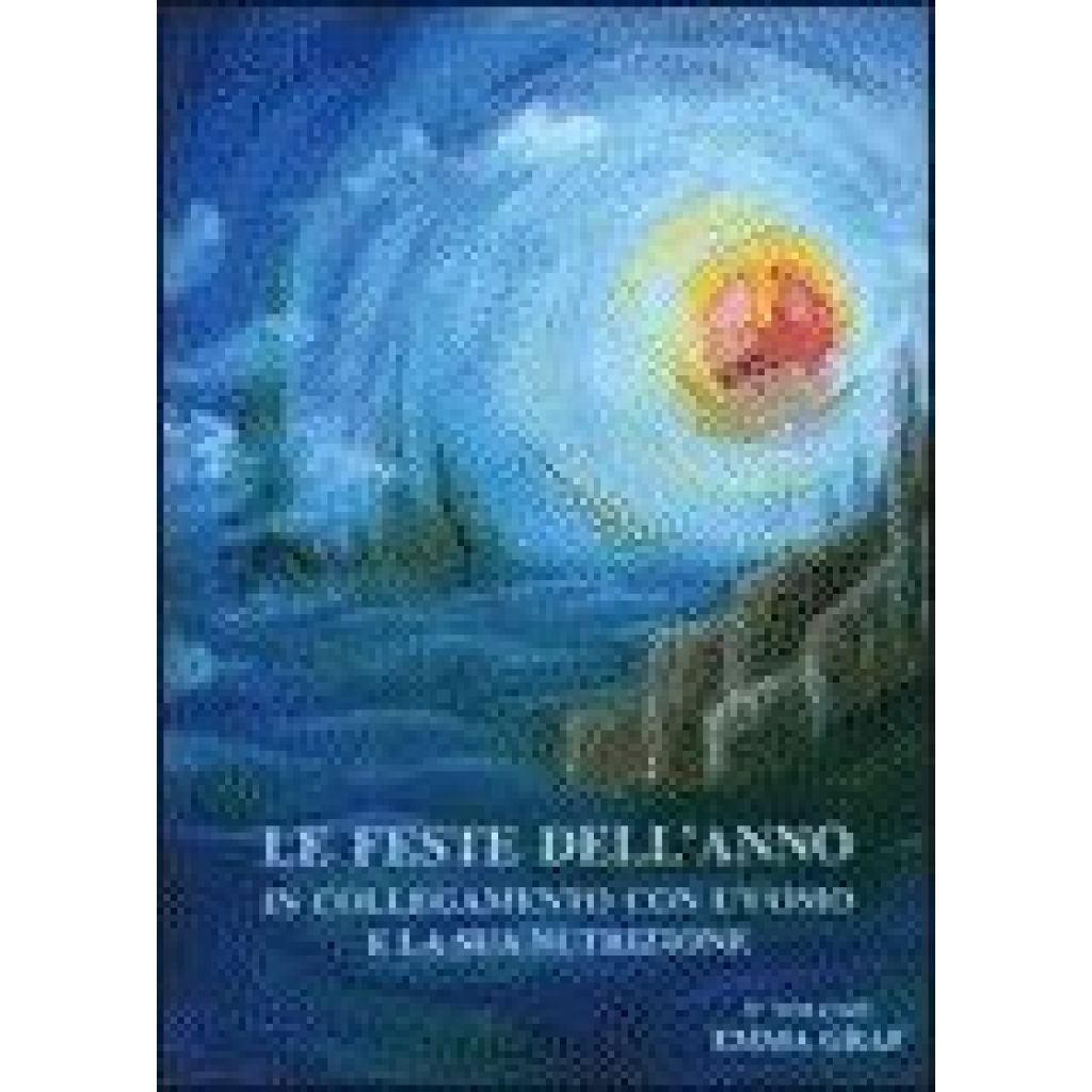 Le feste dell'anno in collegamento con l'uomo e la sua nutrizione
