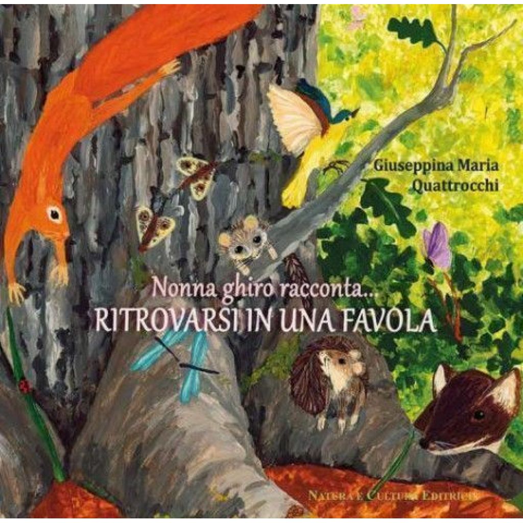 Nonna ghiro racconta... Ritrovarsi in una favola