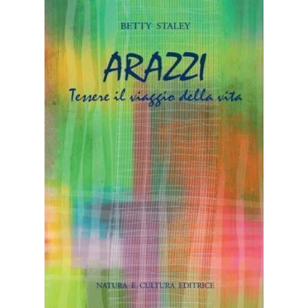 Arazzi. Tessere il viaggio della vita