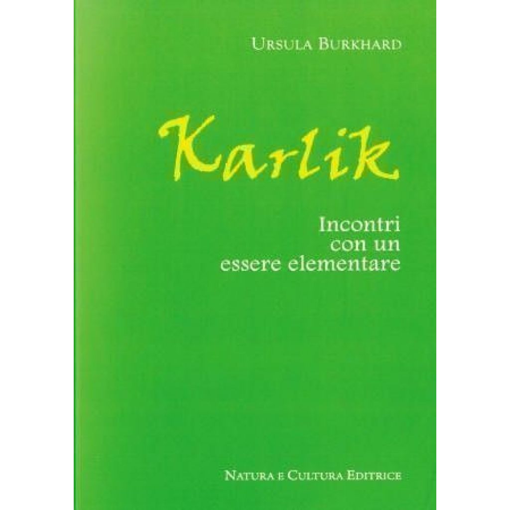 Karlik. Incontri con un essere elementare