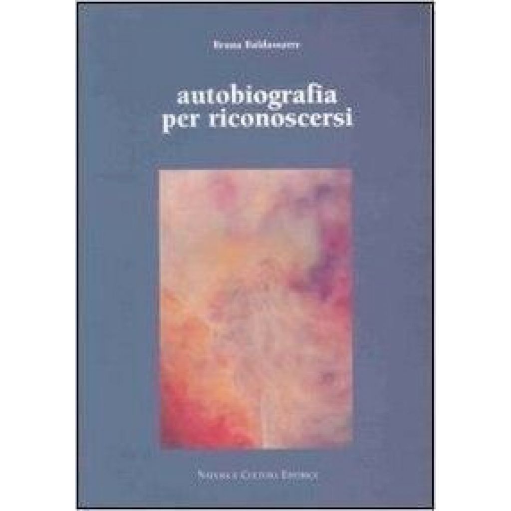 Autobiografia per riconoscersi