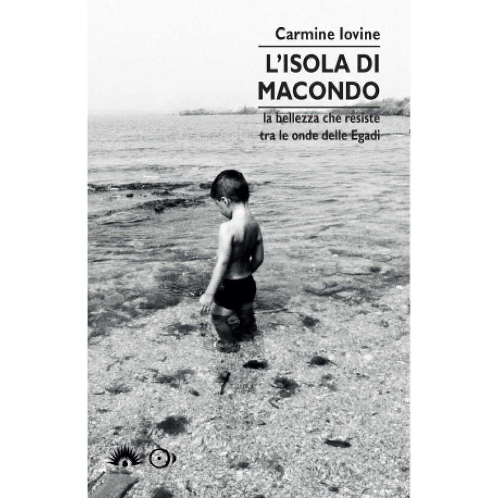 L'ISOLA DI MACONDO (Carmine Iovine)