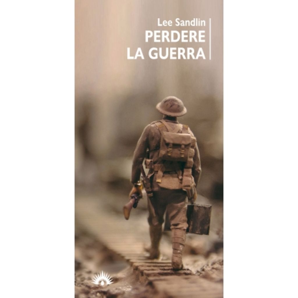 PERDERE LA GUERRA (Lee Sandlin)