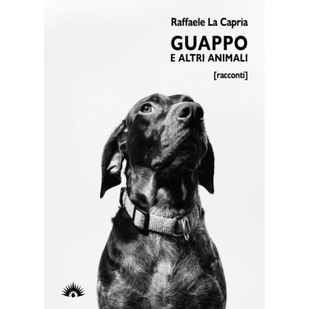 Guappo e altri animali (Raffaele La Capria)