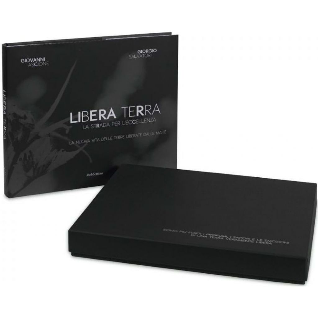 La Strada per l'Eccellenza. La nuova vita delle terre liberate dalle mafie.